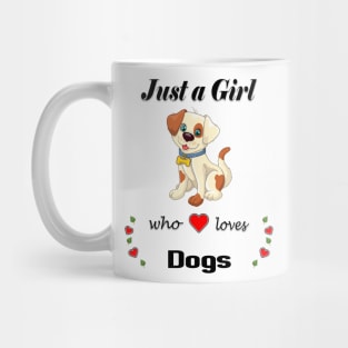 Just A Girl Who Loves Dogs Dog Lover Mug